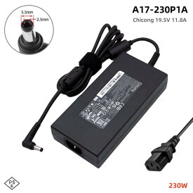 純正新品 Chicony A17-230P1A 19.5V 11.8A 230W ACアダプター A230A015P ACアダプター 230W 5.5*2.5MMコネクタ パソコン電源 For MSI P65 CREATOR GS65 GS75 GS66 Clevo P15805 PB51RF Gigabyte ギガバイト AERO 15シリーズ 17シリーズ用 PC電源供給 電源ケーブル付属