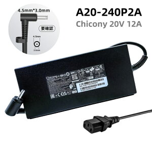 Vi Chicony 20V 12A A20-240P2A ACA_v^[240W 4.5*3.0MMRlN^ p\Rd For MSI GE76 Creator M16 A12UX RTX 3050 p ȂǗp PCd dP[ut dA_v^ A240A012P A240A010P REV:01 [d 