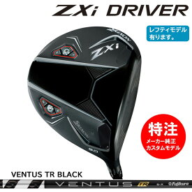 【割引クーポン配布中！】カスタムオーダー ダンロップ スリクソン DUNLOP SRIXON ZXi ドライバー/VENTUS TR BLACK[右打用・左打用]選択可（2024年11月9日発売）