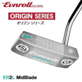 2026 EVNROLL PUTTER ORIGIN SERIES イーブンロール パター オリジンシリーズ ER2L MidBlade