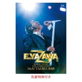 【エントリーでポイント5倍】【先着特典：コースター付】矢沢永吉 EIKICHI YAZAWA LIVE in TOKYO DOME「Do It!YAZAWA 2025」【Blu-ray/DVD】 矢沢永吉 DVD 矢沢 DVD 矢沢永吉 ライブ DVD