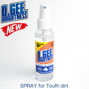I[W[uCglX Xv[ N[i[ Ct Xj[J[ V[Y N[i[ t̃N[i[ { K̔X Stpi N[i[ ogee O.GEE BRIGHTNESS SPRAY for Toufh dirt