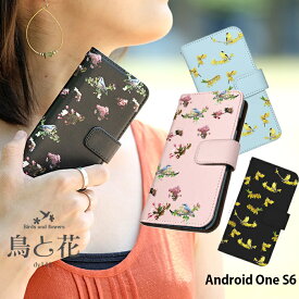 スマホケース Android One S6 手帳型 ケース アンドロイドワン ワイモバイル デザイン 鳥と花 おしゃれ 花柄 かわいい ストラップホルダー