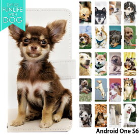 スマホケース Android One S6 手帳型 ケース アンドロイドワン ワイモバイル デザイン 選べる かわいい イヌ 動物 アニマル 犬 ストラップホルダー