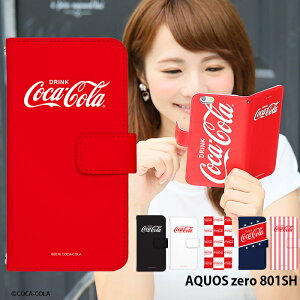 スマホケース AQUOS zero 801SH 手帳型 ケース コーラ アクオスゼロ ソフトバンク デザイン コカ コーラ Coca Cola コラボ ベルトなし あり かわいい おしゃれ 韓国 ストラップホルダー