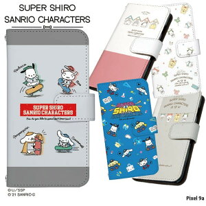 yyVX[p[SALEzX}zP[X Pixel 9a P[X 蒠^ sNZ9a Jo[ fUC X[p[V TI SUPER SHIRO × SANRIO CHARACTERS N񂿂