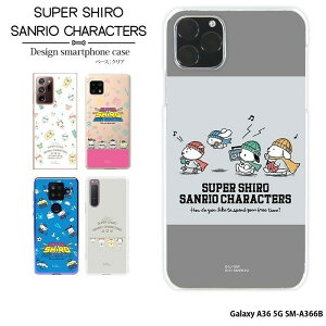 X}zP[X Galaxy A36 5G SM-A366B P[X n[h MNV[a36 Jo[ fUC X[p[V TI zCg SUPER SHIRO × SANRIO CHARACTERS NA Vi[ ||v |`bR N