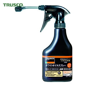 �g���X�R TRUSCO �H�i�@�B�p������ ���z���C�g�I�C���m���K�X�X�v���[ �m�Y���t 350ml (1�{) �i�ԁFECO-WO-S
