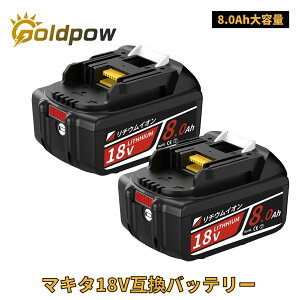 �u�V�K�I�[�v���L�O�I10%�I�t�N�[�|���z�z���I�v�݊� �}�L�^ 18v �o�b�e���[ BL1860B 8000mAh��e�� �y�ʉ� �}�L�^ �o�b�e���[18v BL1815N BL1830B BL1860B�ȂǂɌ݊��\ LED�����v�c�ʕ\�� A+���Z���̗p B