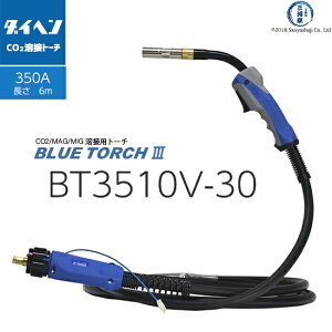_Cw ( DAIHEN )@ n g[` u[g[` 3 i BLUE TORCH 3 j@BT3510V-30@ 3 m 350 Ap do[qt