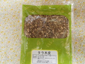 タラ木皮（刻）500g×1袋 ウチダ和漢薬　たらぼくひ/タラボクヒ
