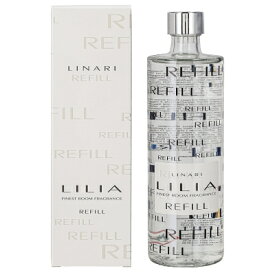 リナーリ LINARI ルームディフューザー リリア 詰め替え用リフィル 500ml 【当日出荷_休止中】【送料無料】【割引クーポンあり】