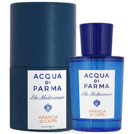 アクアディパルマ ACQUA DI PARMA ブルー メディテラネオ アランチャ ディ カプリ 75ml EDT SP fs 【香水】【あす楽】