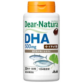 Dear-Natura・ディアナチュラ DHA ＋イチョウ葉 120粒入り（30日分）