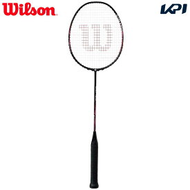 【全品10％OFFクーポン▼】「あす楽対応」「ガット張り上げ済み」ウイルソン Wilson バドミントンラケット BLAZE S PLUS BKPK ブレイズスピードプラス WR120730S2 『即日出荷』