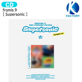 fromis_9 Compact ver [ Supersonic ] 8種選択 3rd Single Album / fromis9 プロミスナイン プロミス9 アルバム / 韓国音楽チャート反映 KPOP / 1次予約 / 送料無料