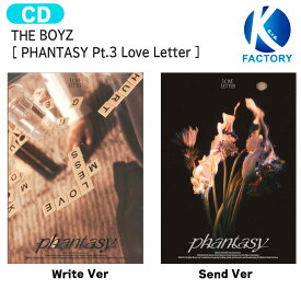 送料無料 [当店限定特典付] THE BOYZ [ PHANTASY Pt.3 Love Letter ] 2種選択 2nd Album / ザボーイズ ドボイズ ドボ アルバム / 韓国音楽チャート反映 KPOP / 1次予約