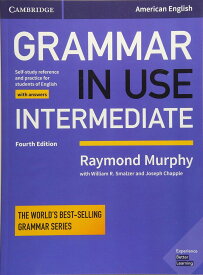 Grammar in Use Intermediate Student's Book with Answers: Self-study Reference and Practice for Students of American English (英語)