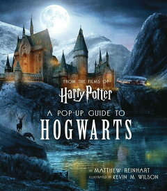 Harry Potter: A Pop-Up Guide to Hogwarts ハードカバー – ポップアップ, 2018/10/23