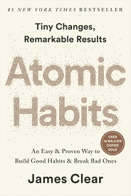 Atomic Habits (EXP): An Easy & Proven Way to Build Good Habits & Break Bad Ones ペーパーバック – インターナショナル・エディション, 2019/10/1