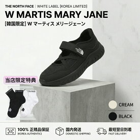 【最短翌日到着/韓国正規品】 THE NORTH FACE WHITE LABEL ノースフェイス ホワイトレーベル メリージェーン サンダル スニーカー W MARTIS MARY JANE NS94S65 レディース シューズ マーティス 韓国限定 韓国モデル 送料無料 2026 母の日