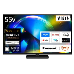 (���������ۏ�/�z���ݒu����)Panasonic�i�p�i�\�j�b�N�j 55V�^ 4K�`���[�i�[���� Mini LED 4K�t���e���r �@VIERA�i�r�G���j�iFire TV�j TV-55W93C
