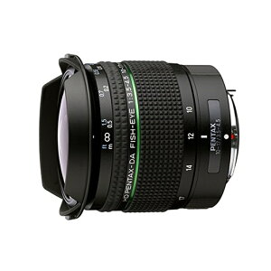 PENTAX iy^bNXj pY@y^bNXK}Eg HD DA FISH-EYE 10-17mmF3.5-4.5ED