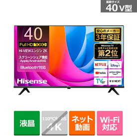 ハイセンス・ジャパン 40V型 液晶テレビ　A4Nシリーズ 40A4N