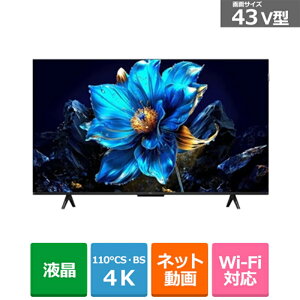 (ۏ/zݒu)TCL 43V^ ʎqhbg 4KteriGoogle TVj P7KV[Y 43P7K