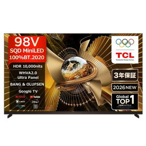 �y�[����1�����ȏ�z�y�z���ݒu���i�zTCL 98X11L 98V�^ �ʎq�h�b�gSQD-MiniLED �{���p�l�� �u���b�N�V�b�v4K�t���e���r �n��f�W�EBS�f�W�^���^110�xCS�f�W�^���`���[�i�[�����u50�^�`�v