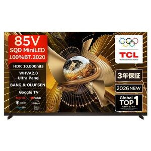 �y�[����1�����ȏ�z�y�z���ݒu���i�zTCL 85X11L 85V�^ �ʎq�h�b�gSQD-MiniLED �{���p�l�� �u���b�N�V�b�v4K�t���e���r �n��f�W�EBS�f�W�^���^110�xCS�f�W�^���`���[�i�[�����u50�^�`�v