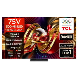 �y�[����3�T�ԁz�y�z���ݒu���i�zTCL 75C8L 75V�^ SQD-MiniLED �ʎq�h�b�g 4K �t���e���r Bang & Olufsen �n��f�W�EBS�f�W�^���^110�xCS�f�W�^���`���[�i�[�����u50�^�`�v
