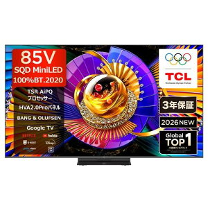 �y�[����4�T�ԁz�y�z���ݒu���i�zTCL 85C7L 85V�^ SQD-MiniLED �ʎq�h�b�g 4K �t���e���r Bang & Olufsen �n��f�W�EBS�f�W�^���^110�xCS�f�W�^���`���[�i�[���� �u50�^�`�v