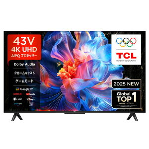 �y�[����4�T�ԁzTCL 43P6K 43V�^ 4K �t���e���r BS�ECS 4K�`���[�i�[���� GoogleTV���� YouTube�Ή��u�`49�^�v