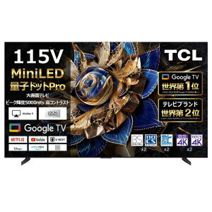 �y�[����4�T�ԁz�y�z���ݒu���i�zTCL 115X955MAX 115V�^ MiniLED 4K�t���e���r BS�ECS 4K�`���[�i�[���� YouTube�Ή��u50�^�`�v