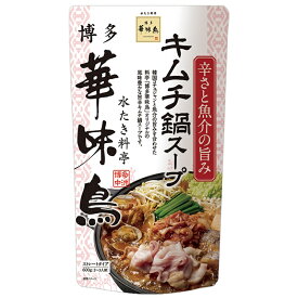 トリゼンフーズ 博多華味鳥 キムチ鍋スープ 600g