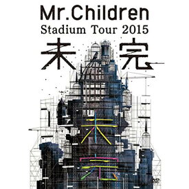 【送料無料！】【DVD】 Mr.Children／Mr.Children Stadium Tour 2015 未完 (DVD) TFBQ-18181在庫限りの大放出！ご注文はお早めに！
