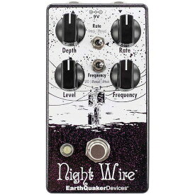 EarthQuaker Devices アースクエイカーデバイセス Night Wire (ハーモニックトレモロ)【ONLINE STORE】