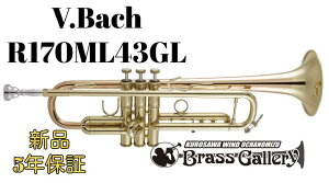 V.Bach R170ML43GLy񂹁zyVizygybgzyobNzy170V[Yzyo[XǁzyApollo/A|zybJ[zyBrassGalley / uXM[zyECh̐z