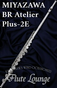 Miyazawa BR Atelier Plus-2EyVizyt[gzy~UzyCU[9KzyǑ̋␻fzyt[gXzyt[gEWz