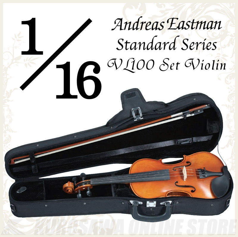 Andreas Eastman Standard series VL100 セットバイオリン (1 16サイズ 身長105cm以下目安) 《バイオリン入門セット 分数バイオリン》 