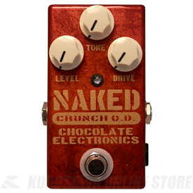 Chocolate Electronics Naked Crunch O.D. [3343](エフェクター/オーバードライブ)(送料無料)(ご予約受付中)【ONLINE STORE】