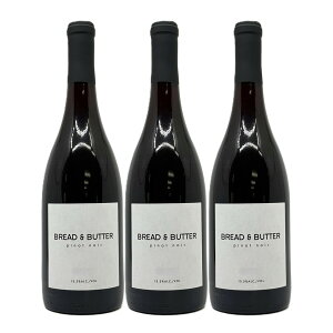 �y���������z�y3�{�Z�b�g�z�y����؁z�u���b�h���o�^�[�@BREAD&BUTTER�@Pinot Noir�@3�{�@�s�m�E�m���[���@�J���t�H���j�A�@�ԃ��C���@750ml�@�u���b�h�A���h�o�^�[