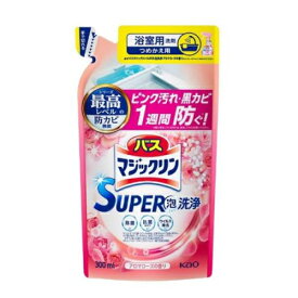 バスマジックリン スーパー泡洗浄 アロマローズの香り つめかえ用 300ml×24個