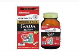 ☆血圧が高めの方に！明治薬品 健康きらり GABA（ギャバ）納豆7500 180粒【機能性表示食品】