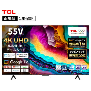 yss P10+2000~OFFN[|z X}[ger TCL er 55^ 4K Googleer 55C` ter 55V TV Ki `[i[ O[Oer 掿HDR Ǌ| youtube vCrfI NETFL