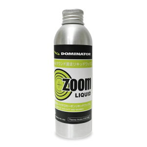 DOMINATOR h~l[^[ ZOOM LIQUID bNX ZLQ100