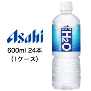 [] ATq X[p[ ( SUPER ) H2O 600ml PET 24{ (1P[X) M ΍  42453