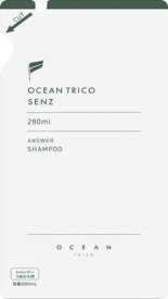 オーシャントリコ センズ (OCEAN TRICO SENZ) スカルプシャンプー詰め替え 280mL フケ用シャンプー 頭皮ケア さわやかなネロリの香り