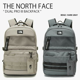 THE NORTH FACE ノースフェイス リュック DUAL PRO III BACKPACK デュアル プロ バックパック デイパック ロゴ カジュアル ストリート 通学 通勤 新学期 A4収納 ベージュ グレー NM2DP02L/M【中古】未使用品